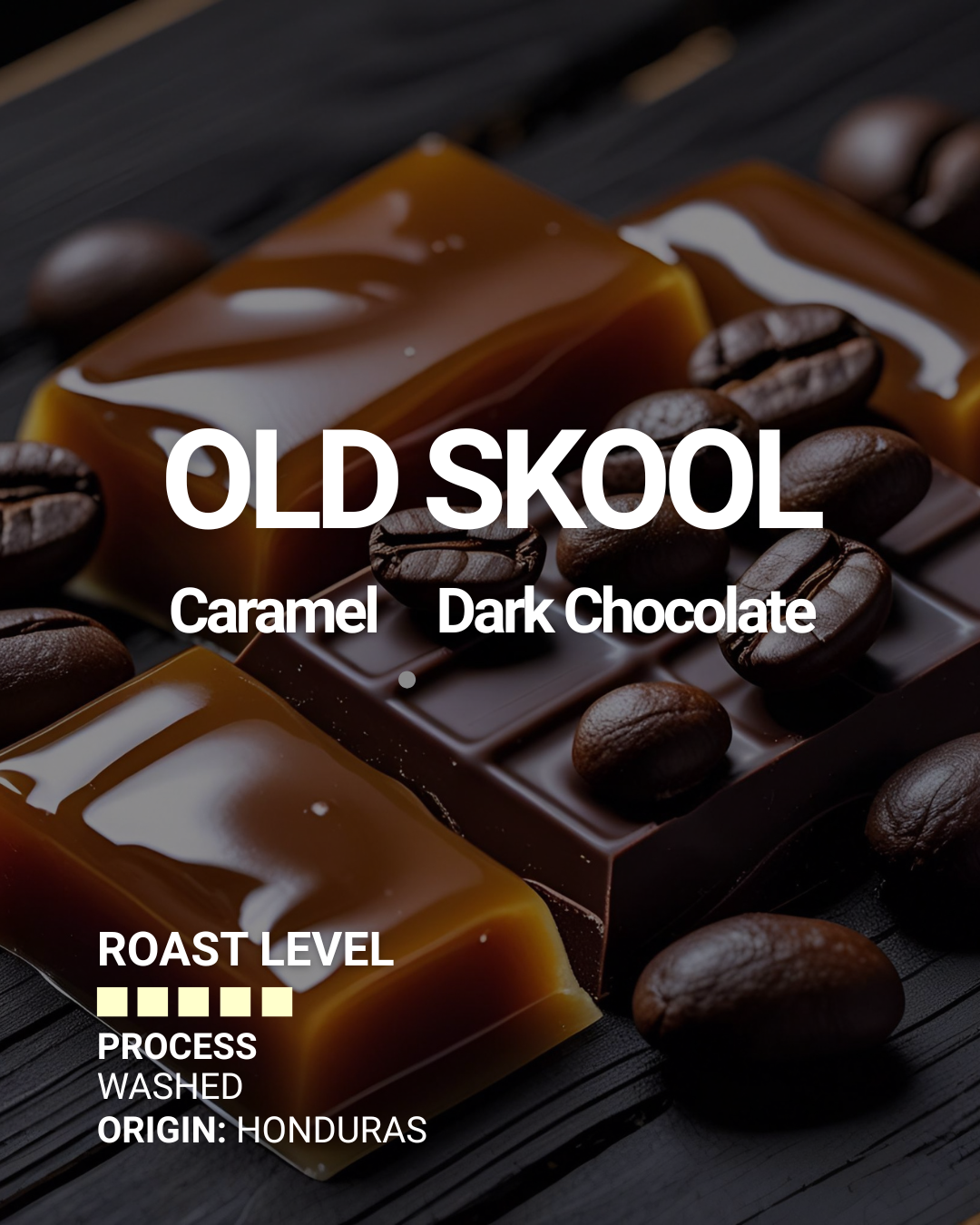 Dark Roast